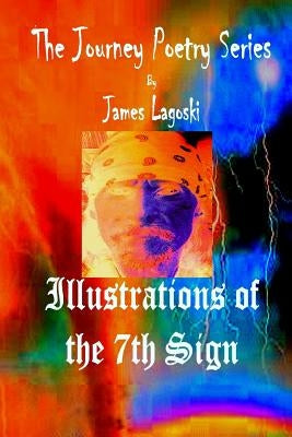 Illustrations of the 7th Sign by Lagoski, James