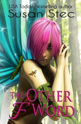 The Other F Word by Stec, Susan