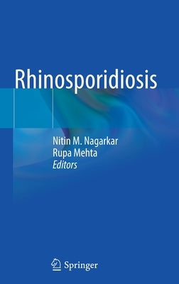 Rhinosporidiosis by Nagarkar, Nitin M.