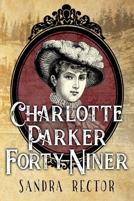 Charlotte Parker Forty-Niner by Rector, Sandra