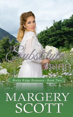 Substitute Bride by Scott, Margery