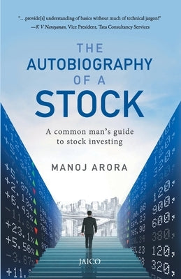 The Autobiography of a Stock by Arora, Manoj