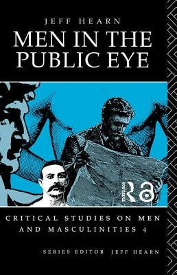 Men in the Public Eye by Hearn, Jeff