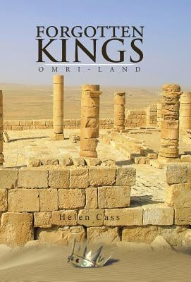Forgotten Kings: Omri-Land by Cass, Helen