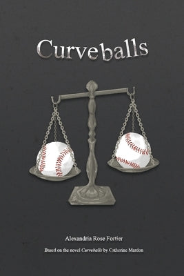 Curveballs by Fortier, Alexandria Rose