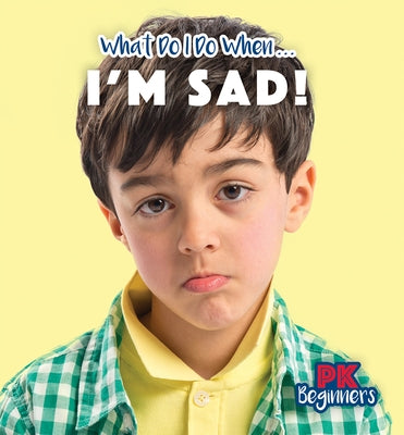 I'm Sad! by Haynes, Danielle