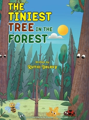 The Tiniest Tree in the Forest by Dolovy, Ruthi