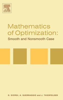 Mathematics of Optimization: Smooth and Nonsmooth Case by Giorgi, Giorgio