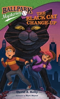 The Black Cat Change-Up by Kelly, David A.