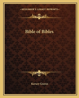 Bible of Bibles by Graves, Kersey