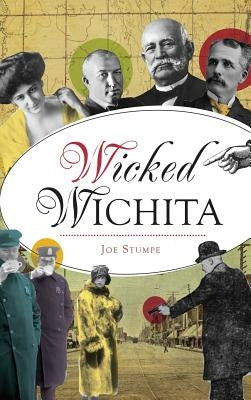 Wicked Wichita by Stumpe, Joe