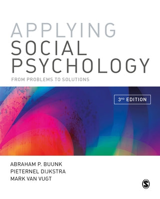 Applying Social Psychology: From Problems to Solutions by Buunk, Abraham P.