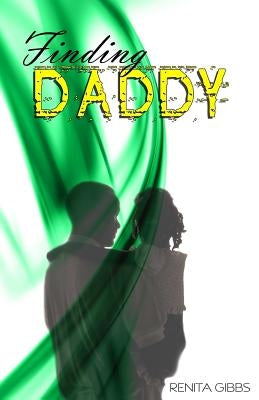 Finding Daddy by Gibbs, Renita Wilson