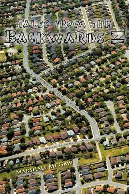 Tales from the Backwards Z by McGaw, Marshall