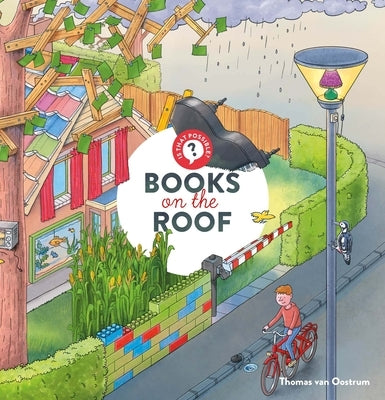 Is That Possible? Books on the Roof by Van Oostrum, Thomas