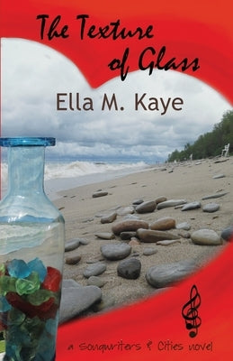 The Texture of Glass by Kaye, Ella M.