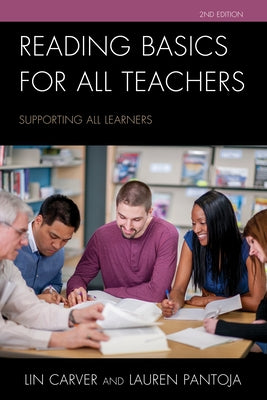 Reading Basics for All Teachers: Supporting All Learners by Carver, Lin