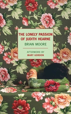 The Lonely Passion of Judith Hearne by Moore, Brian