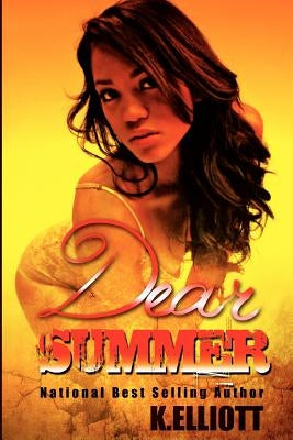 Dear Summer by Elliott, K.