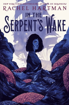 In the Serpent's Wake by Hartman, Rachel