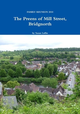 The Preens of Mill Street, Bridgnorth by Laflin, Susan