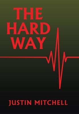 The Hard Way by Mitchell, Justin