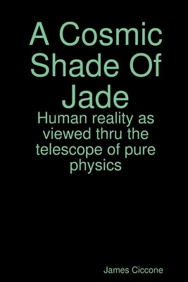 A Cosmic Shade Of Jade by Ciccone, James
