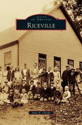 Riceville by Chesky, Anne E.