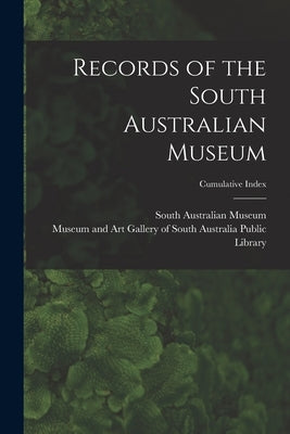 Records of the South Australian Museum; Cumulative Index by South Australian Museum