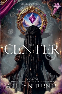 Center by Turner, Ashley N.