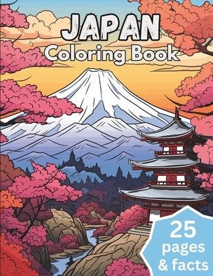Japan Coloring Book: Japan Coloring and Education Book - Culture and Landmarks by Tacobelle, Sophia