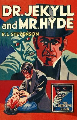 Dr Jekyll and MR Hyde by Stevenson, Robert Louis