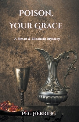 Poison, Your Grace by Herring, Peg