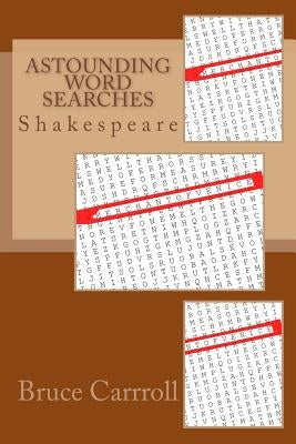 Astounding Word Searches: Shakespeare by Carrroll, Bruce M.