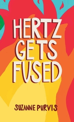 Hertz Gets Fused by Purvis, Suzanne
