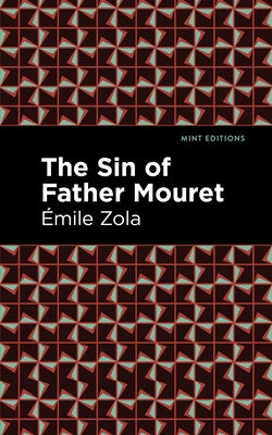 The Sin of Father Mouret by Zola, Émile