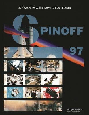 Spinoff 1997 by Administration, National Aeronautics and