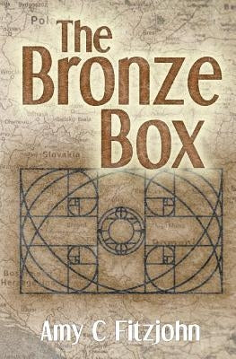 The Bronze Box by Fitzjohn, Amy C.