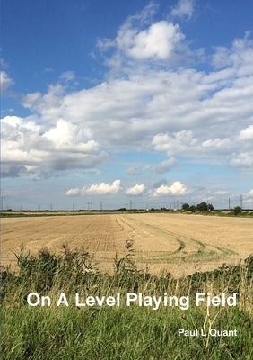 On A Level Playing Field by Quant, Paul