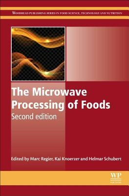 The Microwave Processing of Foods by Regier, Marc
