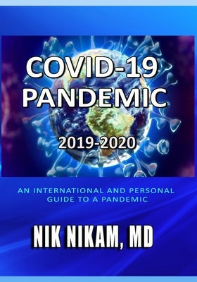Covid-19 Pandemic 2019-2020 by Nikam, Nik