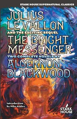 Julius LeVallon / The Bright Messenger by Blackwood, Algernon