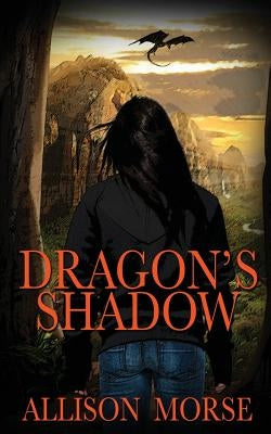 Dragon's Shadow by Morse, Allison