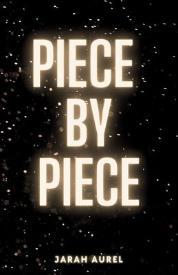 Piece by Piece by Aurel, Jarah