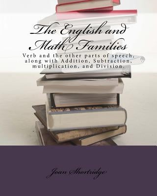 The English and Math Families by Shortridge, Joan J.