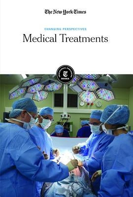 Medical Treatments by Editorial Staff, The New York Times