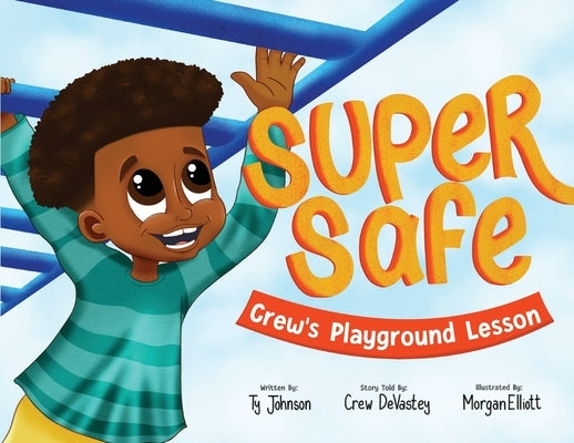 Super Safe: Crew's Playground Lesson by Johnson, Ty