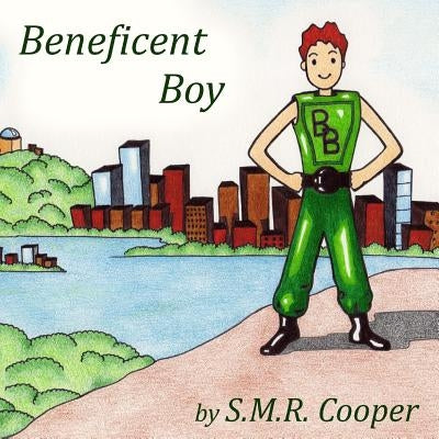 Beneficent Boy by Cooper, S. M. R.