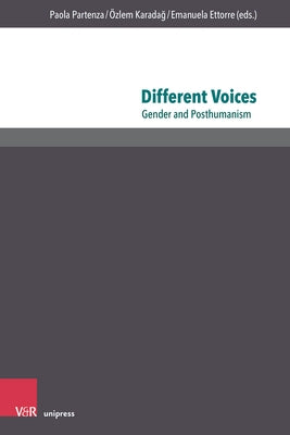 Different Voices: Gender and Posthumanism by Ettorre, Emanuela