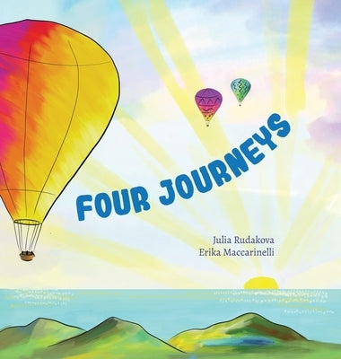 Four Journeys: Breathing retraining exercises for children. Breathe for calm, focus, active play and sweet dreams. by Rudakova, Julia